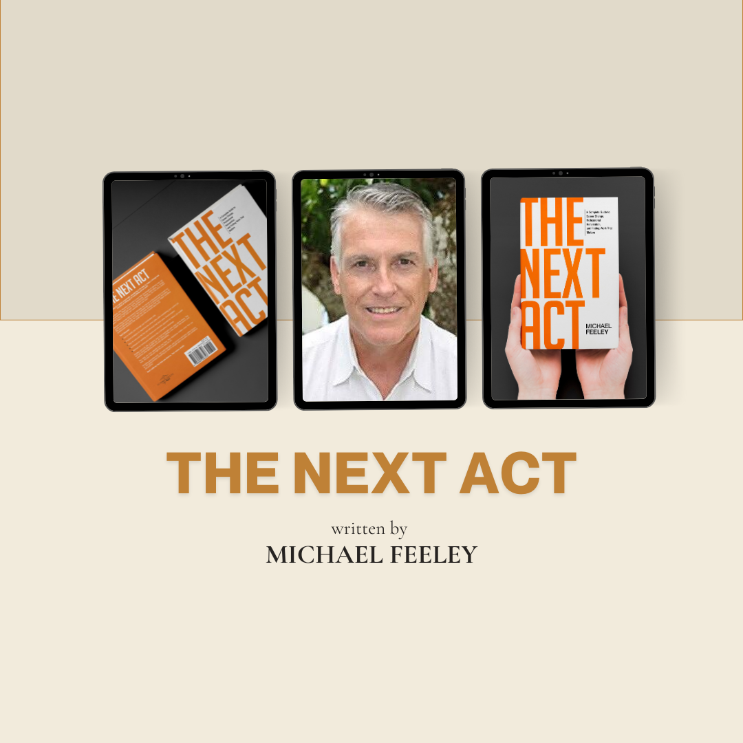 Photo of Michael Feeley featuring his book The Next Act