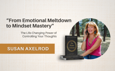 Susan Axelrod’s Journey from Breakdown to Breakthrough